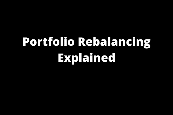 Introduction To Portfolio Rebalancing